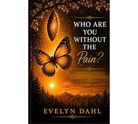 Who Are You Without the Pain?: Finding Yourself After Survival Becomes Your Story
