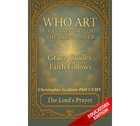 WHO ART: A Journey Through the Lord's Prayer