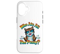 Who Ate All The Pussy ? Funny Cat Humor Meow Innuendo Hello Coque pour iPhone 16