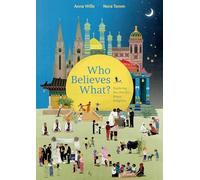 Who Believes What?: Exploring the World’s Major Religions