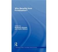 Who Benefits from Privatisation by Moazzem Hossain Hossain, M. (Auteur)
