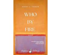 Who By Fire: A Novel