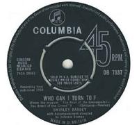 WHO CAN I TURN TO 7" (45) UK COLUMBIA 1964 (DB7337)