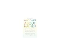 Who Cares About Parents?