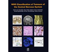WHO Classification of Tumours of the Central Nervous System
