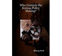 Who Controls The Korean Policy Making?