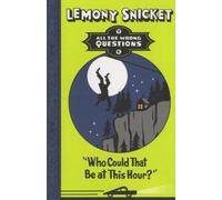 Who Could That Be At This Hour?