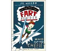 Who Cut the Cheese by Jo Nesbo & Translated by Tara F Chace & Illustrated by Mike Lowery Jo Nesbo Translated by Tara F Chace Illustrated by Mike Lowery (Auteur)
