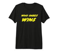 Who Dares Wins | Devise Militaire spéciale T-Shirt Haut de Gamme