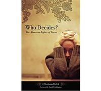 Who Decides?, Reproductive Rights And Policy J. Shoshanna Ehrlich, Shoshanna Ehrlich (Auteur)