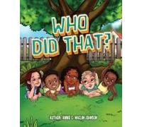 Who Did That? Paperback Book By Annie C Maclin-Johnson