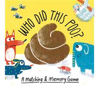 Who Did This Poo?: A Matching & Memory Game