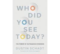 Who Did You See Today?