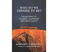 Who Do We Choose To Be