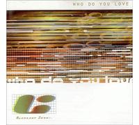 Who Do You Love [Import]