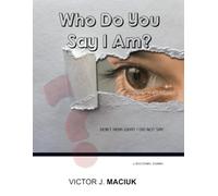 Who Do You Say I Am?: Don't Hear What I Did Not Say