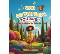 Who do you say you are?: "To find yourself you must journey along".