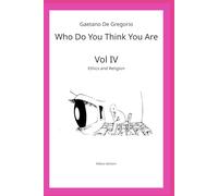 Who Do You Think You Are: Ethics and Religion