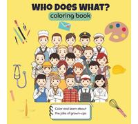 Who Does What?: Coloring Book