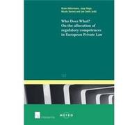 Who does What On the Allocation of Regulatory Competences in European Private Law Who does What On the Allocation of Regulatory Competences in European Private Law (Auteur)
