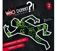 Who Dunnit?!-dem Mörder auf der Spur - Folge 2-Schwarzer Freitag/Deadly Load