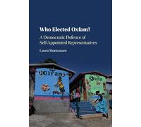 Who Elected Oxfam?: A Democratic Defense of Self-Appointed Representatives