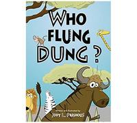 Who Flung Dung?