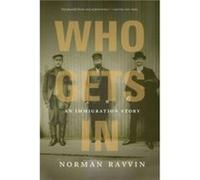 Who Gets In by Norman Ravvin Norman Ravvin (Auteur)