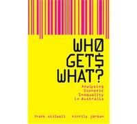 Who Gets What? Frank Stilwell, Kirrily Jordan (Auteur)