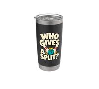 Who Gives A Split Bowling League Humour Gobelet isotherme en acier inoxydable double paroi