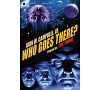 Who Goes There? by Jr. Campbell, John W. [Paperback] NEUF