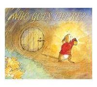 Who Goes There by Karma Wilson & Illustrated by Anna Currey Karma Wilson Illustrated by Anna Currey (Auteur)