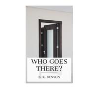 Who Goes There?: The Story of a Spy in the Civil War