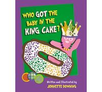 Who Got the Baby in the King Cake?