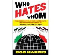 Who Hates Whom Bob Harris (Auteur)