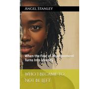 Who I Became to Not Be Left: When the Fear of Abandonment Turns Into Identity