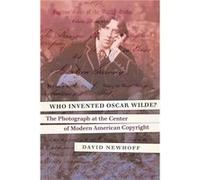 Who Invented Oscar Wilde by David Newhoff David Newhoff (Auteur)