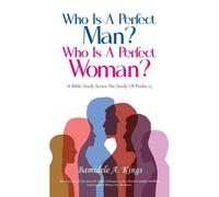 Who Is A Perfect Man? Who Is A Perfect Woman?