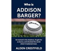 Who is Addison Barger?: He trained in the shadows, fought for a chance, and shocked the world when it mattered the most.