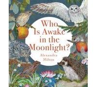 Who Is Awake In The Moonlight?