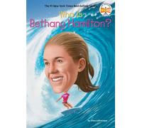 Who Is Bethany Hamilton? - Labrecque, Ellen - Penguin Workshop - ebook (ePub) - Livre