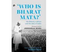 Who Is Bharat Mata? On History, Culture And The Idea Of India