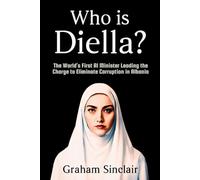 Who is Diella ?: The World’s First AI Minister Leading the Charge to Eliminate Corruption in Albania