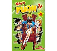 GLENAT who is Fuoh ?! Tome 4