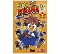 Who Is Fuoh ?! - Tome 3