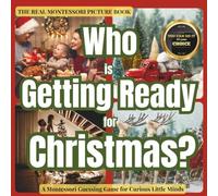Who is Getting Ready for Christmas: A Montessori Look and Find Game for Toddlers