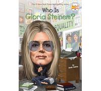 Who Is Gloria Steinem?
