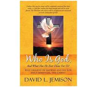 Who Is God, And What Has He Ever Done For Us?