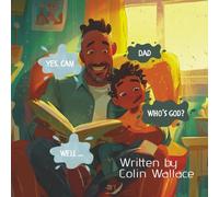 WHO IS GOD? WHAT A CHILD SHOULD KNOW ABOUT GOD: A Child’s First Look at God, Big Questions, Simple Answers, Colourful Illustrations and Simple ... | Great Gift for Christian kids from Ages 3-7