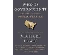 Who Is Government?: The Untold Story of Public Service